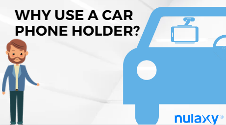 Why use a Car Phone Holder?