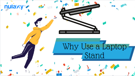 Read more about the article Why Use A Laptop Stand?