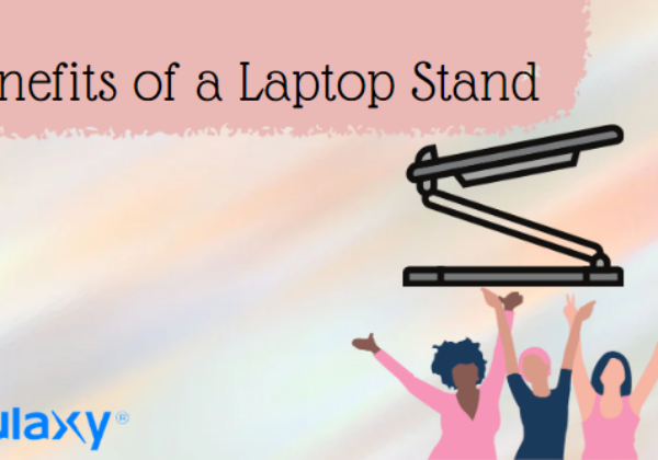 Benefits of a Laptop Stand