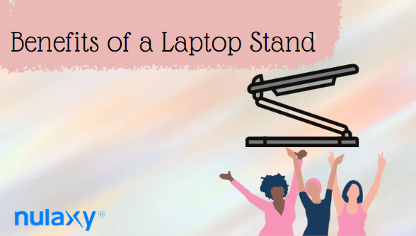 Benefits of a Laptop Stand