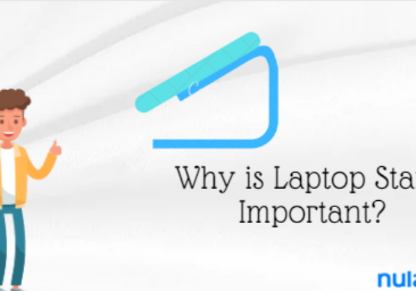 Why is a Laptop Stand Important?
