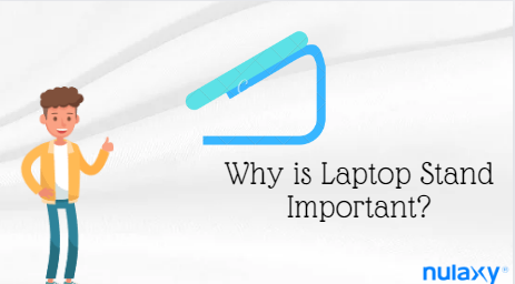 Why is Laptop Stand Important?