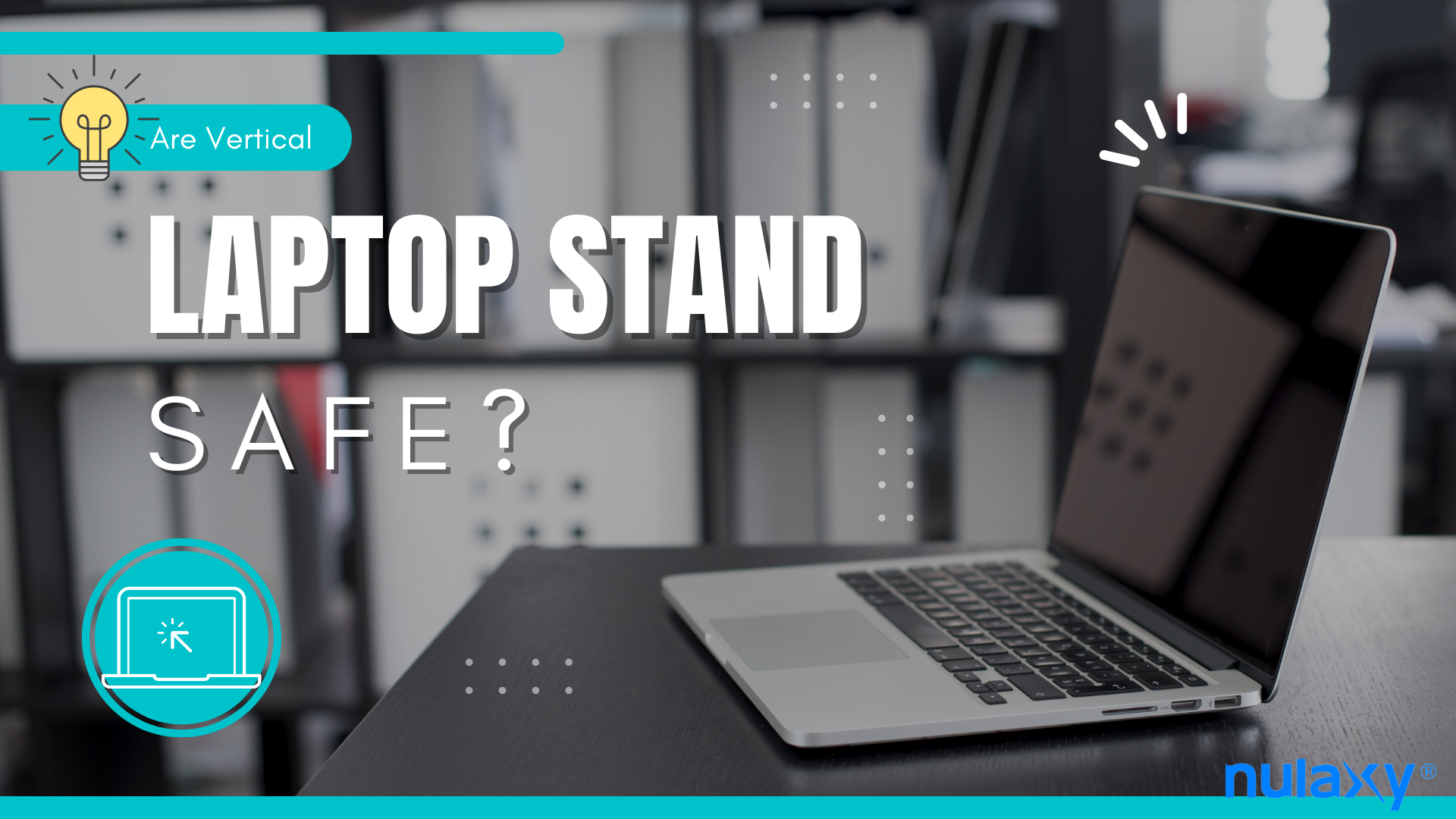 You are currently viewing Are Vertical Laptop Stands Safe?