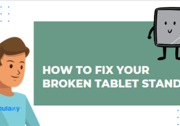 How to Fix Your Broken Tablet Stand?
